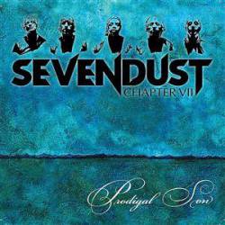 Sevendust : Prodigal Son